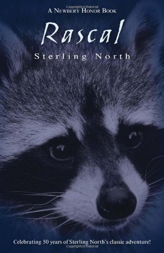 Sterling North · Rascal: Celebrating 50 Years of Sterling North's Classic Adventure! (Paperback Book) [Reissue edition] (1998)