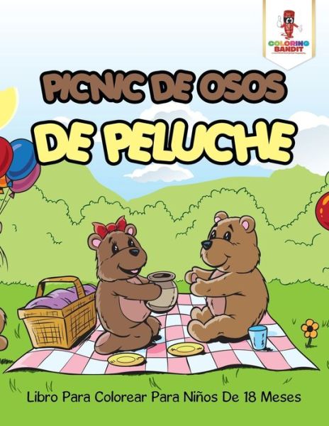 Cover for Coloring Bandit · Picnic De Osos De Peluche (Paperback Book) (2017)