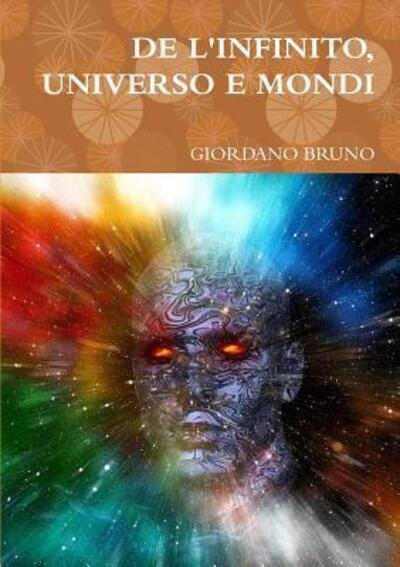 Cover for Giordano Bruno · De L'infinito, Universo E Mondi (Pocketbok) (2019)