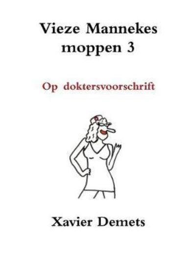 Cover for Xavier Demets · Vieze Mannekes Moppen 3 (Paperback Book) (2018)