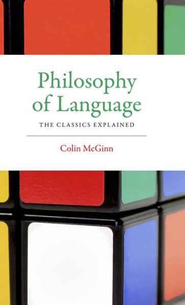 Cover for Colin McGinn · Philosophy of Language: The Classics Explained - Philosophy of Language (Hardcover Book) (2015)