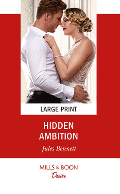 Cover for Jules Bennett · Hidden Ambition (Hardcover Book) (2020)