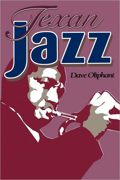 Cover for Dave Oliphant · Texan Jazz (Paperback Book) [1st edition] (1996)