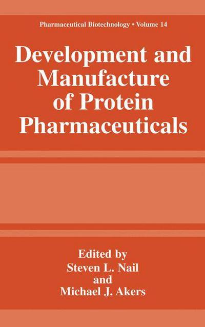 Cover for Kirk a Brunswig · Development and Manufacture of Protein Pharmaceuticals - Pharmaceutical Biotechnology (Hardcover Book) (2002)