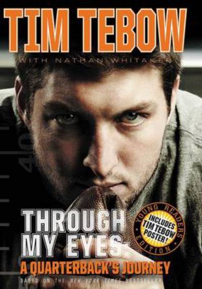 Cover for Tim Tebow · Through My Eyes: A Quarterback's Journey, Young Reader's Edition (Hardcover Book) [Young Reader's edition] (2011)