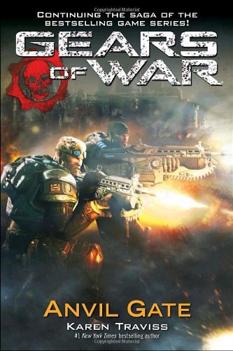 Gears of War: Anvil Gate - Karen Traviss - Livros - Del Rey - 9780345499455 - 31 de agosto de 2010