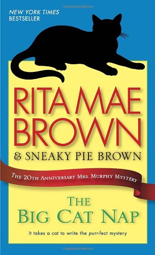 Cover for Rita Mae Brown · The Big Cat Nap: the 20th Anniversary Mrs. Murphy Mystery (Pocketbok) (2013)