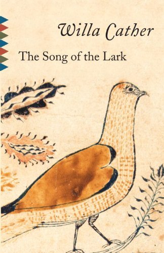 The Song of the Lark - Vintage Classics - Willa Cather - Bøger - Random House USA Inc - 9780375706455 - 27. juli 1999