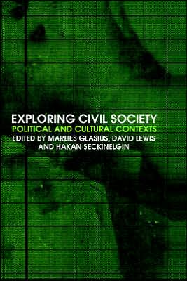 Cover for M Glasius · Exploring Civil Society: Political and Cultural Contexts (Hardcover Book) (2004)