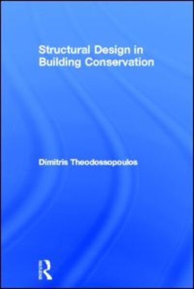 Cover for Dimitris Theodossopoulos · Structural Design in Building Conservation (Hardcover bog) (2012)