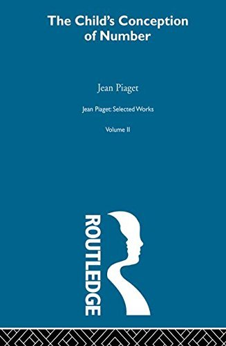 Cover for Jean Piaget · Child's Conception of Number: Selected Works vol 2 (Paperback Book) (2013)