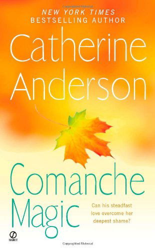 Cover for Catherine Anderson · Comanche Magic - Comanche (Paperback Book) [Reissue edition] (2011)