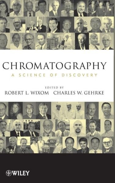 Cover for RL Wixom · Chromatography: A Science of Discovery (Innbunden bok) (2010)