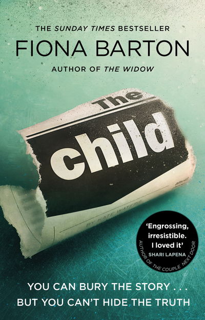 Cover for Fiona Barton · The Child: the clever, addictive, must-read Richard and Judy Book Club bestselling crime thriller (Paperback Book) (2017)