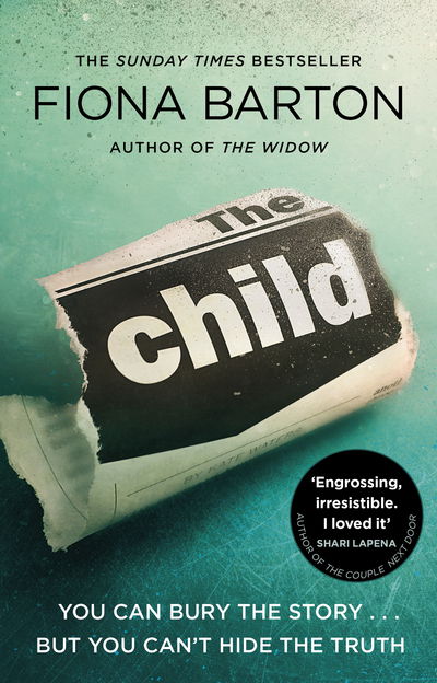 Cover for Fiona Barton · The Child: the clever, addictive, must-read Richard and Judy Book Club bestselling crime thriller (Paperback Bog) (2017)