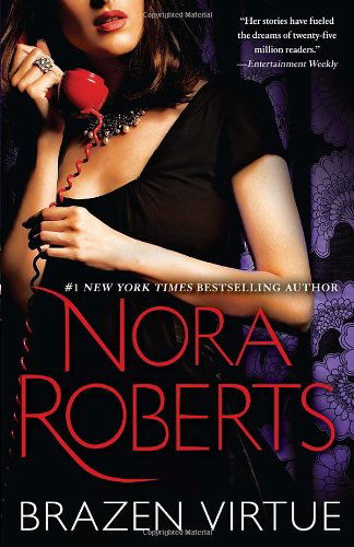 Cover for Nora Roberts · Brazen Virtue: A Novel - D.C. Detectives (Taschenbuch) [Revised edition] (2011)