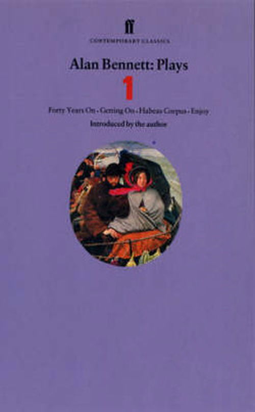 Cover for Alan Bennett · Alan Bennett Plays 1: Forty Years On, Getting On, Habeas Corpus and Enjoy (Taschenbuch) [Main edition] (1996)