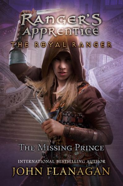 Royal Ranger the Missing Prince - John F. Flanagan - Books - Penguin Young Readers Group - 9780593113455 - November 3, 2020