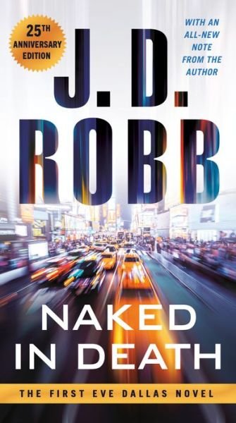 Cover for J. D. Robb · Naked in Death: 25th Anniversary Edition - In Death (Taschenbuch) (2020)