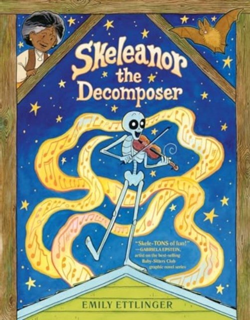 Emily Ettlinger · Skeleanor the Decomposer: A Graphic Novel (Paperback Book) (2024)