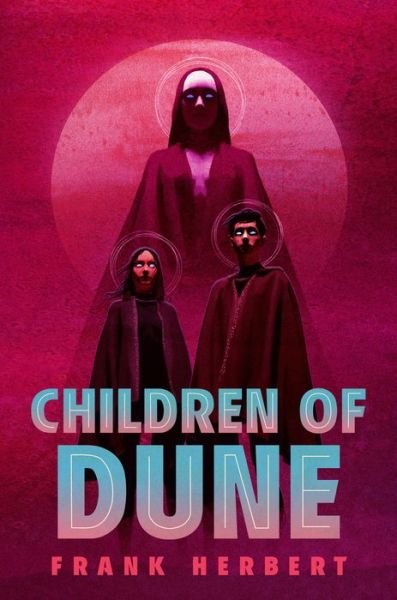 Cover for Frank Herbert · Children of Dune: Deluxe Edition - Dune (Hardcover Book) (2023)