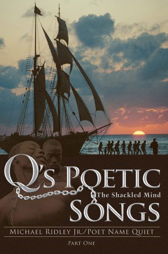 Cover for Michael Ridley Jr · Q's Poetic Songs: the Shackled Mind (Paperback Book) (2005)