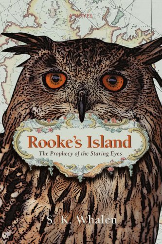 Rooke's Island: the Prophecy of the Staring Eyes - Sk Whalen - Bøger - iUniverse-Indigo - 9780595445455 - 27. august 2007