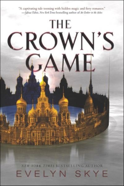 Cover for Evelyn Skye · Crown's Game (Hardcover Book) (2017)