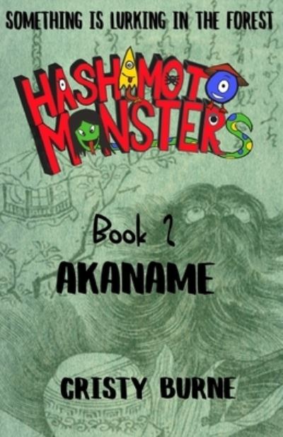 Cover for Cristy Burne · Hashimoto Monsters Book 2 (Paperback Book) (2021)