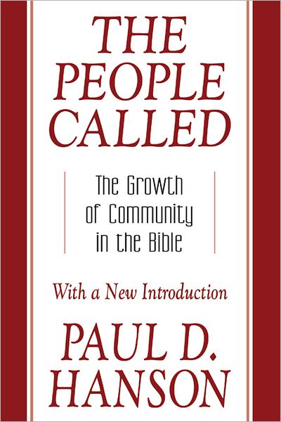 Cover for Paul D. Hanson · The People Called: the Growth of Community in the Bible (Paperback Book) (2002)