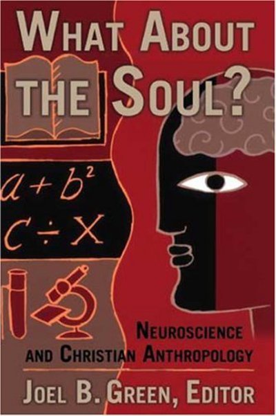 Cover for Powell, Samuel M (Point Loma Nazarene University) · What About the Soul?: Neuroscience and Christian Anthropology (Pocketbok) (2004)