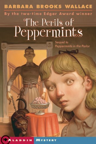 Cover for Barbara Brooks Wallace · The Perils of Peppermints (Paperback Bog) [Reprint edition] (2005)