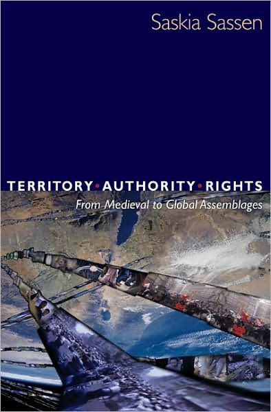 Cover for Saskia Sassen · Territory, Authority, Rights: From Medieval to Global Assemblages (Paperback Book) (2008)