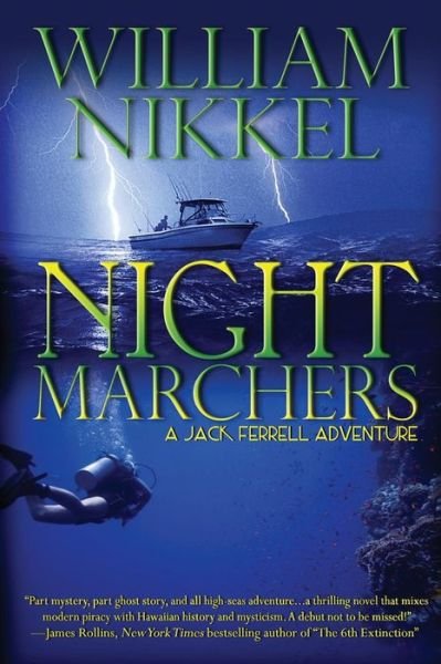 Night Marchers (A Jack Ferrell Adventure) (Volume 2) - William Nikkel - Bücher - Suspense Publishing - 9780692267455 - 4. August 2014