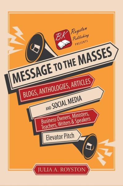 Cover for Julia A. Royston · Message to the Masses (Paperback Book) (2014)