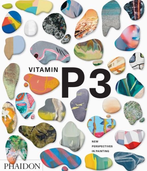 Cover for Phaidon Editors · Vitamin P3 - New Perspectives in Painting (Hardcover Book) (2016)