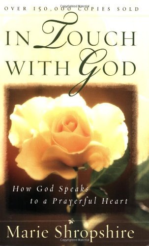 Cover for Marie Shropshire · In Touch with God: How God Speaks to a Prayerful Heart (Paperback Book) (2005)