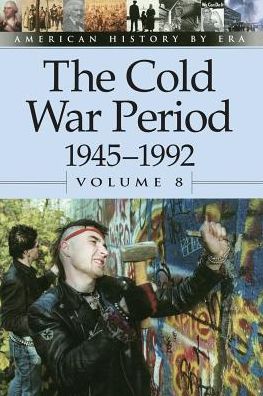 Cover for Leora Maltz · The Cold War Period, 1945-1992 (American History by Era) (Pocketbok) [Annotated edition] (2002)