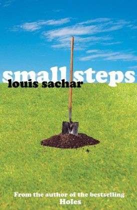 Small Steps - Louis Sachar - Bøker - Bloomsbury Publishing PLC - 9780747583455 - 2. juli 2007
