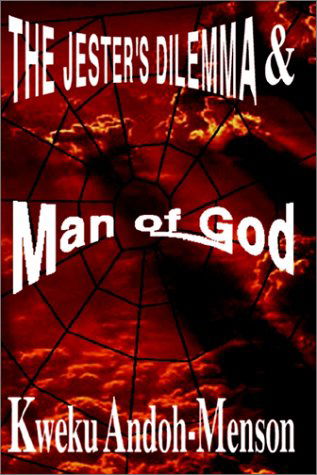 Cover for Kweku Andoh-menson · The Jester's Dilemma &amp; Man of God (Paperback Book) (2002)