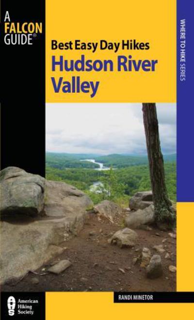 Cover for Randi Minetor · Best Easy Day Hikes Hudson River Valley - Best Easy Day Hikes Series (Paperback Book) (2011)