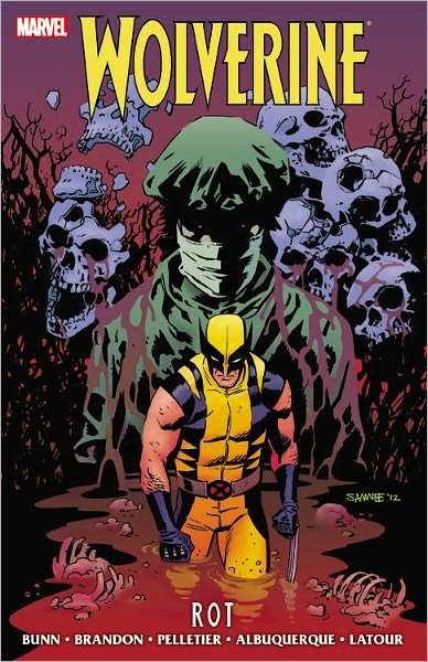 Wolverine: Rot - Cullen Bunn - Boeken - Marvel Comics - 9780785161455 - 12 september 2012