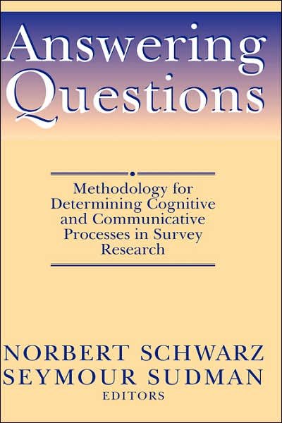 Cover for Schwarz · Answering Questions: Methodology for Determining Cognitive and Communicative Processes in Survey Research (Hardcover bog) (1995)