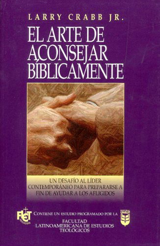 Cover for Larry · Arte De Aconsejar Biblicamente, El (Paperback Book) [Spanish edition] (2002)