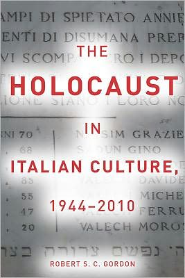 Cover for Robert Gordon · The Holocaust in Italian Culture, 1944-2010 (Innbunden bok) (2012)