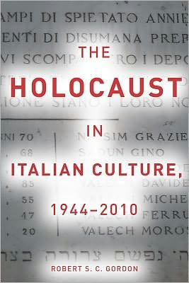 Cover for Robert Gordon · The Holocaust in Italian Culture, 1944-2010 (Innbunden bok) (2012)