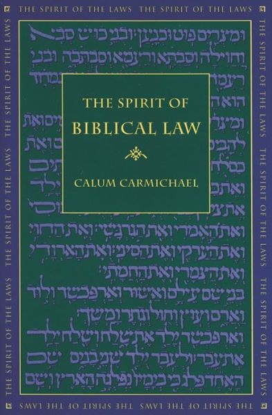 Cover for Calum Carmichael · The Spirit of Biblical Law - The Spirit of the Laws (Hardcover Book) (1996)