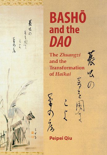 Basho and the Dao - Peipei Qiu - Bücher - University of Hawaii Press - 9780824828455 - 31. Juli 2005