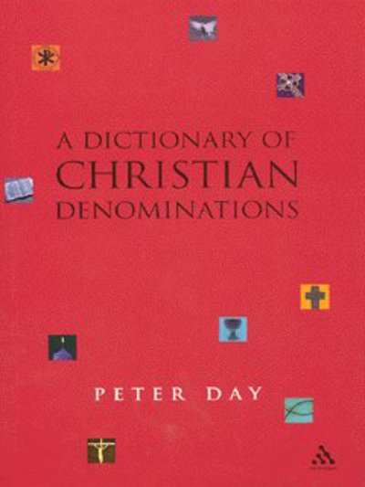 Cover for Peter Donald Day · Dictionary of Christian Denominations (Hardcover Book) (2003)