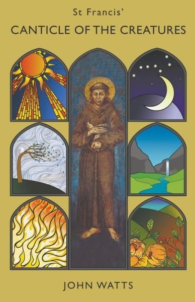 Cover for John Watts · St Francis' Canticle of the Creatures (Pocketbok) (2019)